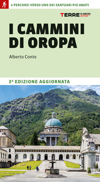 CAMMINI DI OROPA - 4 PERCORSI VERSO UNO DEI SANTUARI PIU\' AMATI