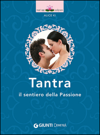 TANTRA - IL SENTIERO DELLA PASSIONE