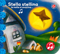 STELLA STELLINA LA NOTTE SI AVVICINA