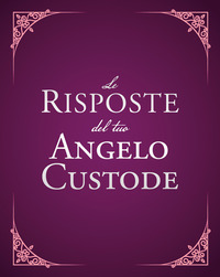 RISPOSTE DEL TUO ANGELO CUSTODE