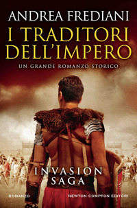 TRADITORI DELL\'IMPERO - INVASION SAGA