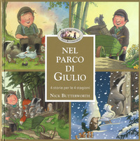 NEL PARCO DI GIULIO - 4 STORIE PER LE 4 STAGIONI