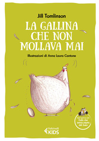 GALLINA CHE NON MOLLAVA MAI