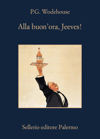 ALLA BUON\'ORA JEEVES