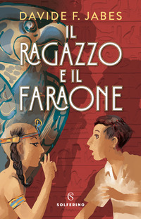 RAGAZZO E IL FARAONE