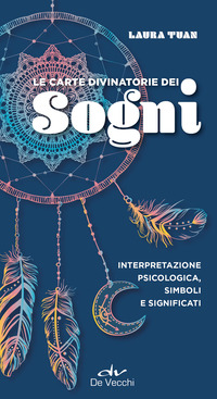 CARTE DIVINATORIE DEI SOGNI - INTERPRETAZIONE PSICOLOGICA SIMBOLI E SIGNIFICATI