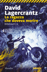 RAGAZZA CHE DOVEVA MORIRE - MILLENNIUM 6