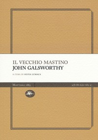 VECCHIO MASTINO di GALSWORTHY JOHN