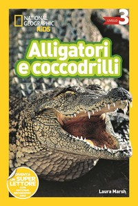 ALLIGATORI E COCCODRILLI