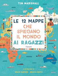 12 MAPPE CHE SPIEGANO IL MONDO AI RAGAZZI