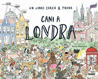 CANI A LONDRA - UN LIBRO CERCA E TROVA