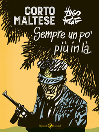 CORTO MALTESE SEMPRE UN PO\' PIU\' IN LA\'