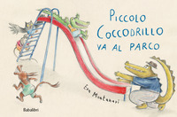 PICCOLO COCCODRILLO VA AL PARCO