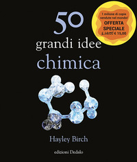 50 GRANDI IDEE CHIMICA