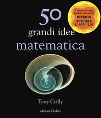 50 GRANDI IDEE MATEMATICA