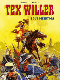 TEX WILLER - I DUE DISERTORI