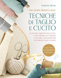 TECNICHE DI TAGLIO E CUCITO