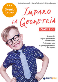 IMPARO LA GEOMETRIA - CLASSI 2 - 3