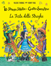 STREGA SIBILLA E IL GATTO SERAFINO LA FESTA DELLE STREGHE