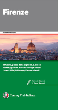 FIRENZE - GUIDE VERDI D\'ITALIA 2021