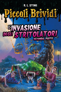 INVASIONE DEGLI STRITOLATORI - SECONDA PARTE