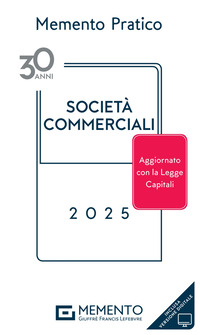 MEMENTO PRATICO SOCIETA\' COMMERCIALI 2025