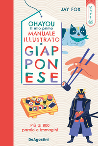 OHAYOU - IL MIO PRIMO MANUALE ILLUSTRATO DI GIAPPONESE