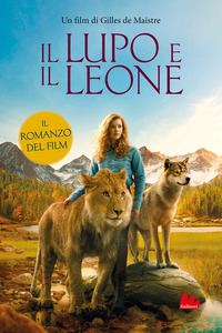 LUPO E IL LEONE - IL ROMANZO DEL FILM