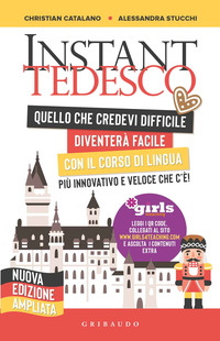 INSTANT TEDESCO - QUELLO CHE CREDEVI DIFFICILE DIVENTERA\' FACILE CON IL CORSO DI LINGUA