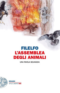 ASSEMBLEA DEGLI ANIMALI - UNA FAVOLA SELVAGGIA