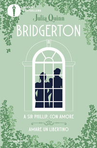 A SIR PHILLIP CON AMORE - AMARE UN LIBERTINO - SERIE BRIDGERTON 3