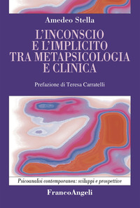 INCONSCIO E L\'IMPLICITO TRA METAPSICOLOGIA E CLINICA