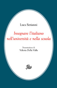 INSEGNARE L\'ITALIANO NELL\'UNIVERSITA\' E NELLA SCUOLA