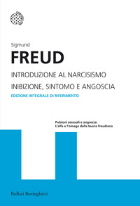 INTRODUZIONE AL NARCISISMO INIBIZIONE SINTOMO E ANGOSCIA