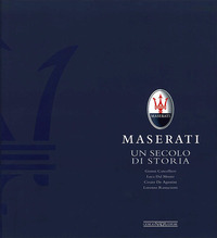 MASERATI - UN SECOLO DI STORIA