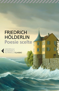 POESIE SCELTE (HOLDERLIN)