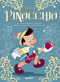 PINOCCHIO - LA STORIA ILLUSTRATA E A FUMETTI