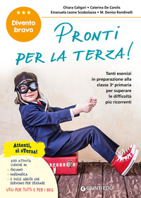 DIVENTO BRAVO PRONTI PER LA TERZA