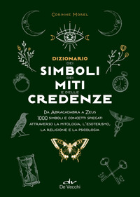 DIZIONARIO DEI SIMBOLI DEI MITI E DELLE CREDENZE