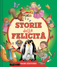 STORIE DELLA FELICITA\'