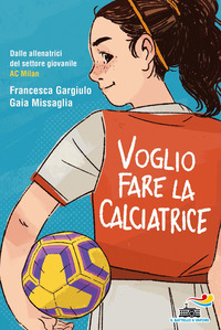 VOGLIO FARE LA CALCIATRICE