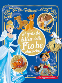 GRANDE LIBRO DELLE FIABE CLASSICHE DISNEY - DA LEGGERE E ASCOLTARE