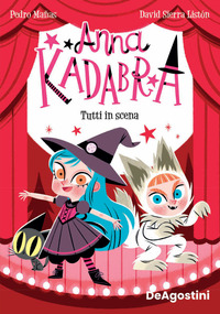 TUTTI IN SCENA - ANNA KADABRA