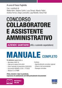 CONCORSO PER COLLABORATORE E ASSISTENTE AMMINISTRATIVO NELLE AZIENDE SANITARIE - MANUALE