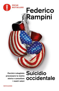 SUICIDIO OCCIDENTALE - PERCHE\' E\' SBAGLIATO PROCESSARE LA NOSTRA STORIA E CANCELLARE I NOST