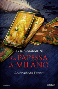 PAPESSA DI MILANO - LE CRONACHE DEI VISCONTI