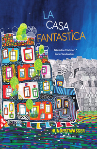 CASA FANTASTICA