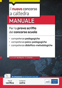 MANUALE PER LA PROVA SCRITTA DEL CONCORSO SCUOLA - COMPETENZE PEDAGOGICHE COMPETENZE PSICO