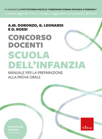 CONCORSO DOCENTI SCUOLA DELL\'INFANZIA MANUALE PER LA PREPARAZIONE ALLA PROVA ORALE