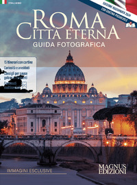 ROMA CITTA\' ETERNA - GUIDA FOTOGRAFICA